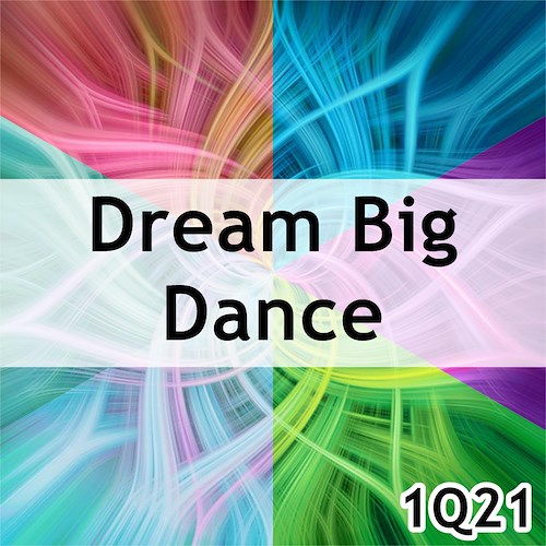 Dream Big Dance